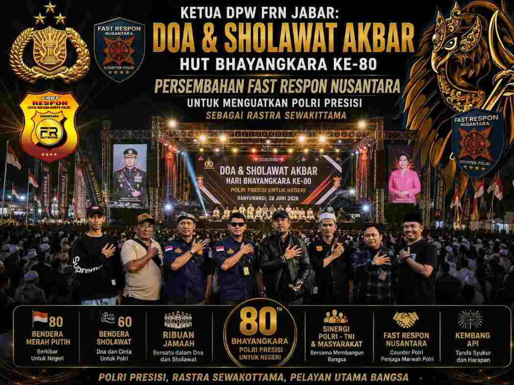 Doa dan Sholawat Akbar HUT Bhayangkara ke-80, Wujud Cinta Fast Respon Nusantara bagi Polri Presisi dan Pelayan Utama Bangsa